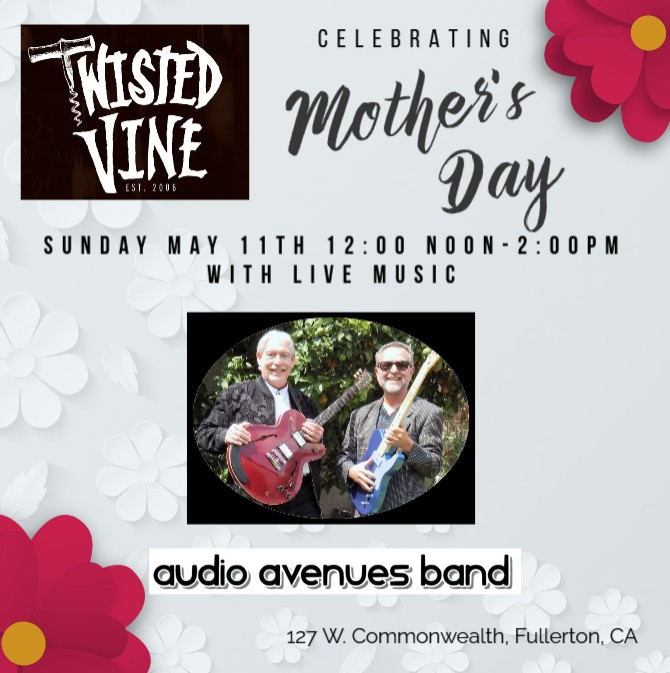 Mother's Day Audio Avenues at Twisted Vine